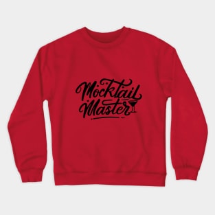 Mocktail Bar Bartender Recipes Mocktail Master Crewneck Sweatshirt